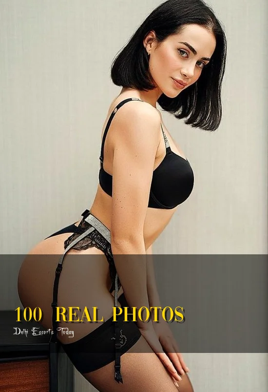 Delhi hotel escorts  - 100% REAL PHOTOS