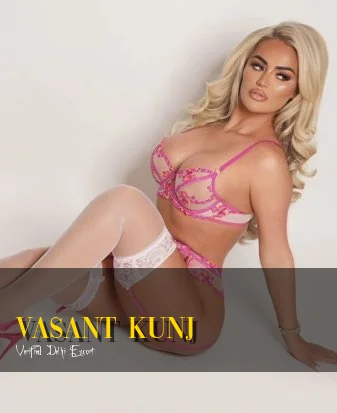 High profile escorts in Vasant Kunj Delhi